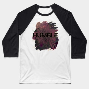 HUMBLE Baseball T-Shirt